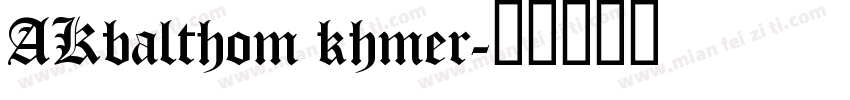 AKbalthom khmer字体转换